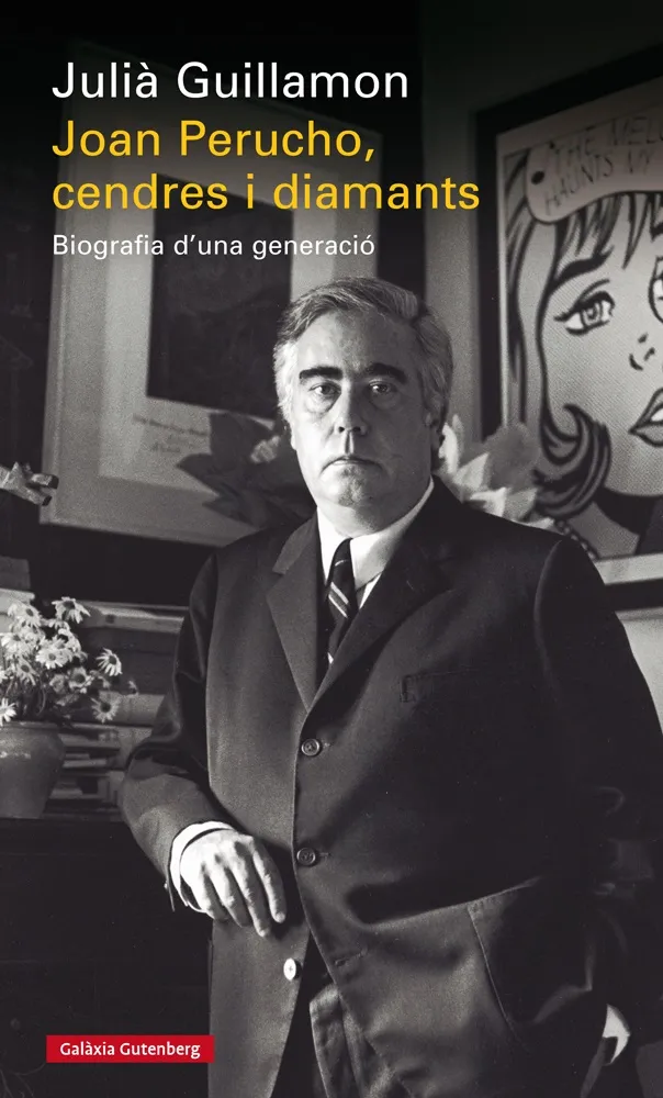 JOAN PERUCHO CENDRES I DIAMANTS - BIOGRAFIA D'UNA GENERACIO -