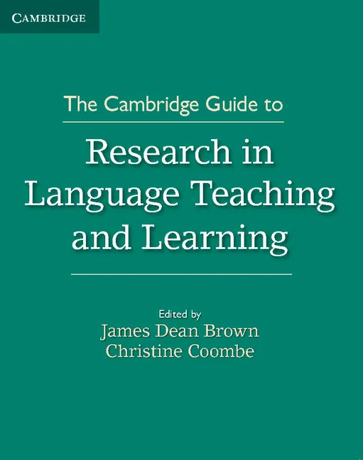 CAMBRIDGE GUIDE TO RESEARCH IN LANGUAGE TEACHING