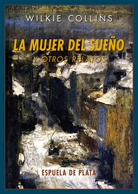 MUJER DEL SUEÑO Y OTROS RELATOS,LA