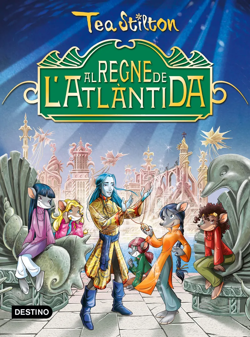 TEA STILTON AL REGNE DE L' ATLANTIDA