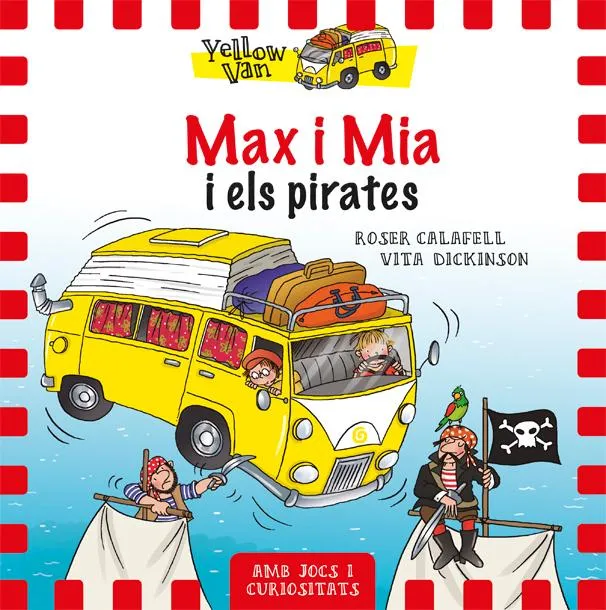 MAX I MIA I ELS PIRATES -YELLOW VAN-