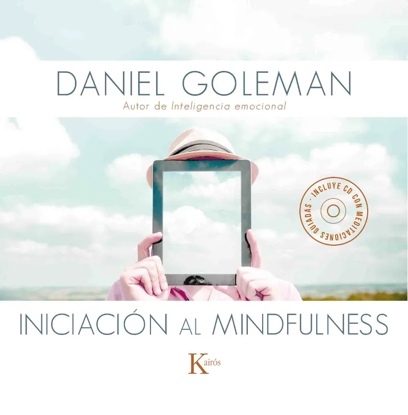 INICIACION AL MINDFULNESS + CD CON MEDITACIONES GUIADAS