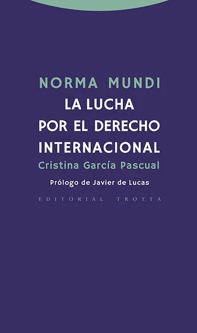 NORMA MUNDI -LA LUCHA POR EL DERECHO INTERNACIONAL