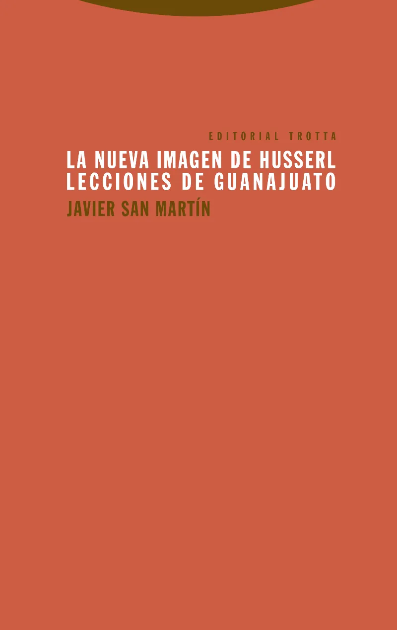 NUEVA IMAGEN DE HUSSERL LECCIONES DE GUANAJUATO,LA