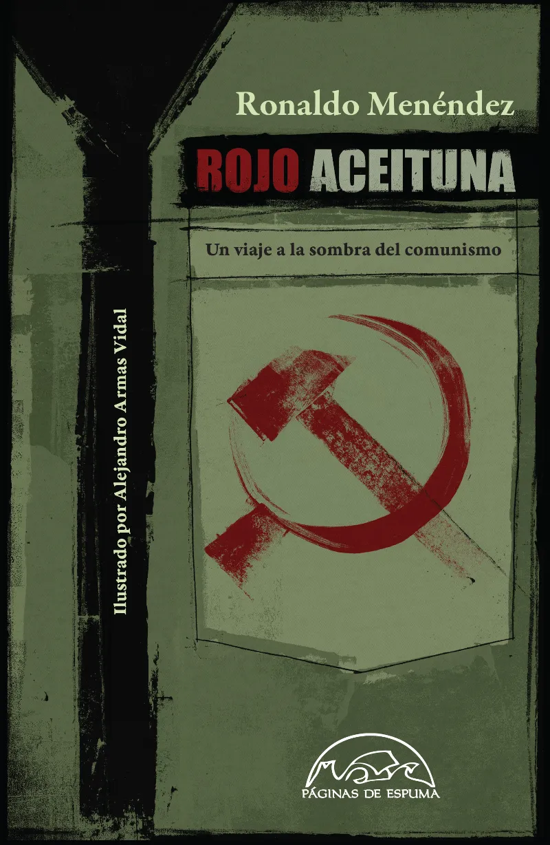 ROJO ACEITUNA -UN VIAJE A LA SOMBRA DEL COMUNISMO-