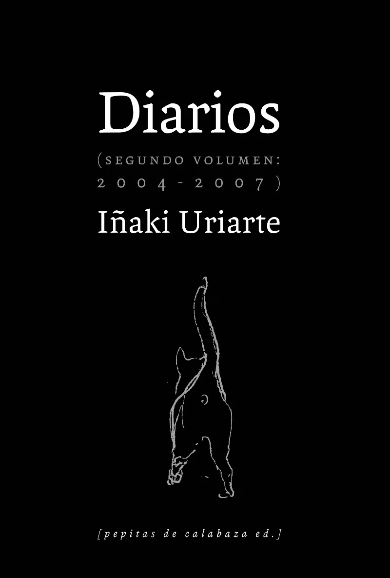 DIARIOS II SEGUNDO VOLUMEN 2004-2007