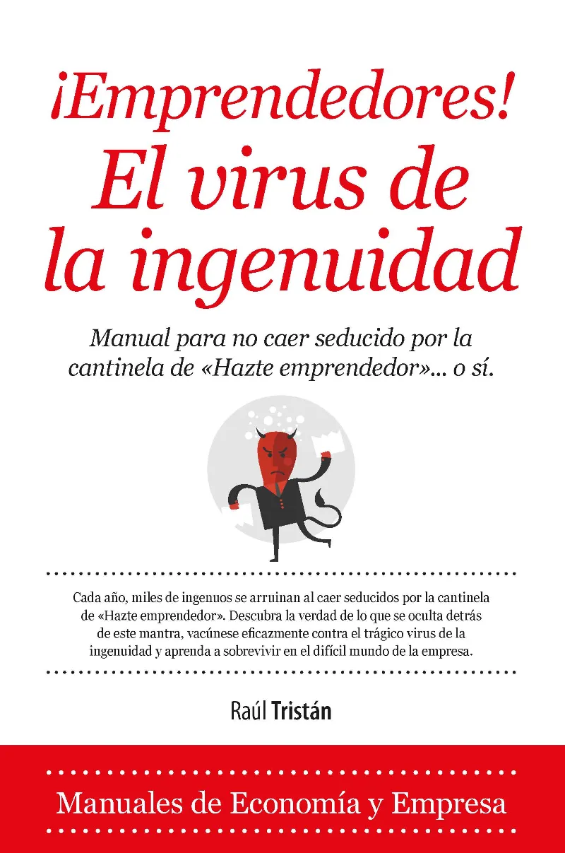 EMPRENDEDORES -EL VIRUS DE LA INGENUIDAD-