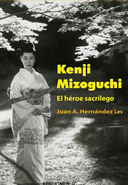 KENJI MIZOGUCHI EL HEROE SACRILEGO
