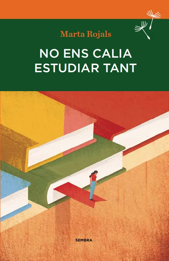 NO ENS CALIA ESTUDIAR TANT
