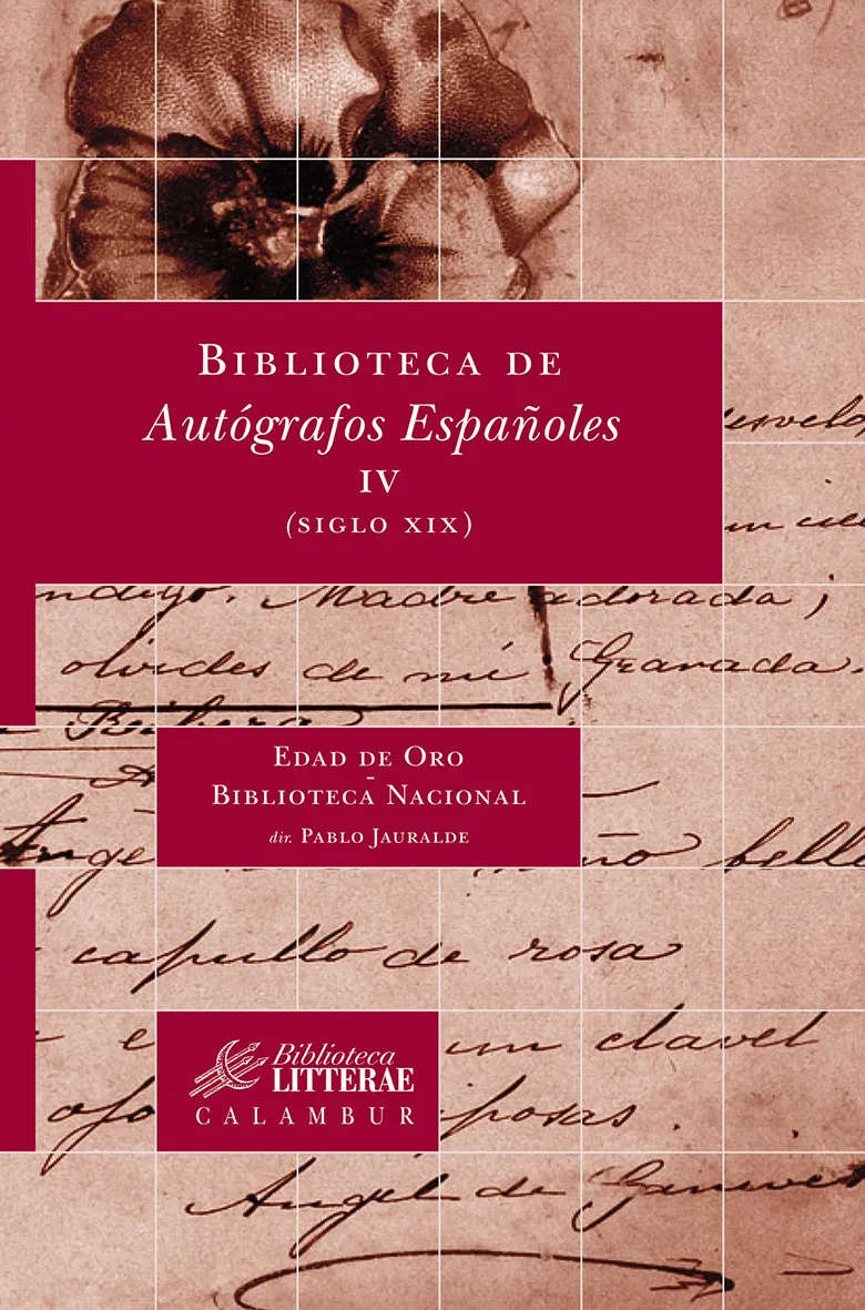 BIBLIOTECA DE AUTOGRAFOS ESPAÑOLES IV SIGLO XIX