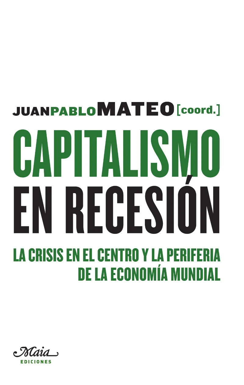 CAPITALISMO EN RECESION -LA CRISIS EN EL CENTRO Y