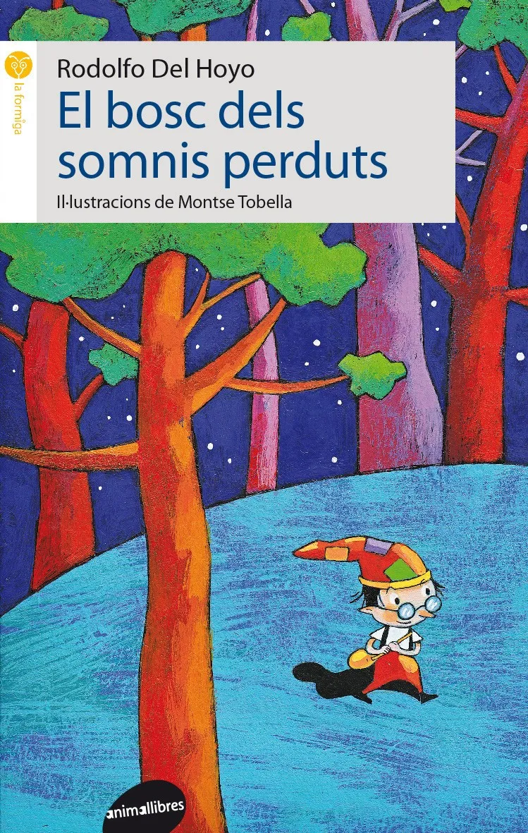 BOSC DELS SOMNIS PERDUTS,EL