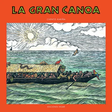 GRAN CANOA,LA -CUENTO KARIÑA-