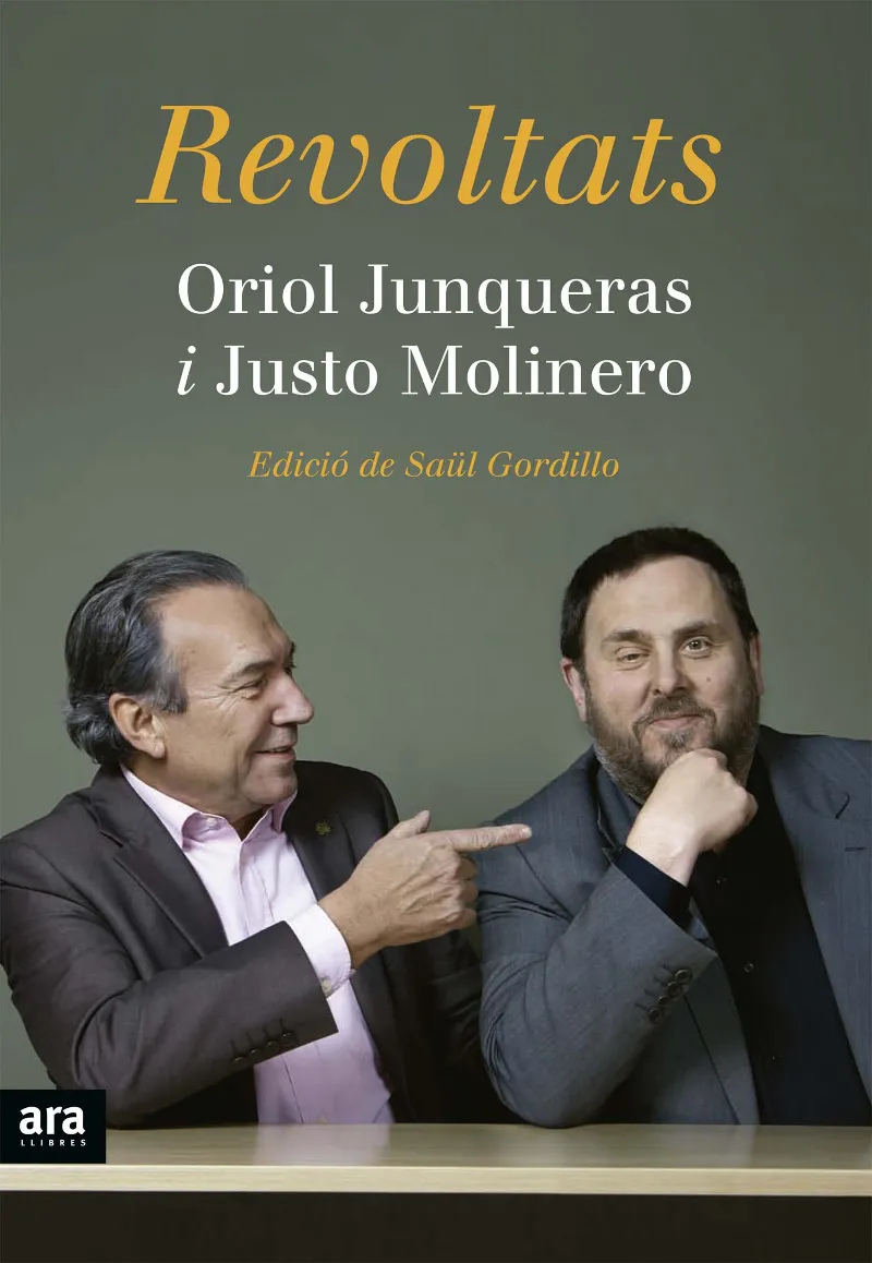 REVOLTATS ORIOL JUNQUERAS I JUSTO MOLINERO