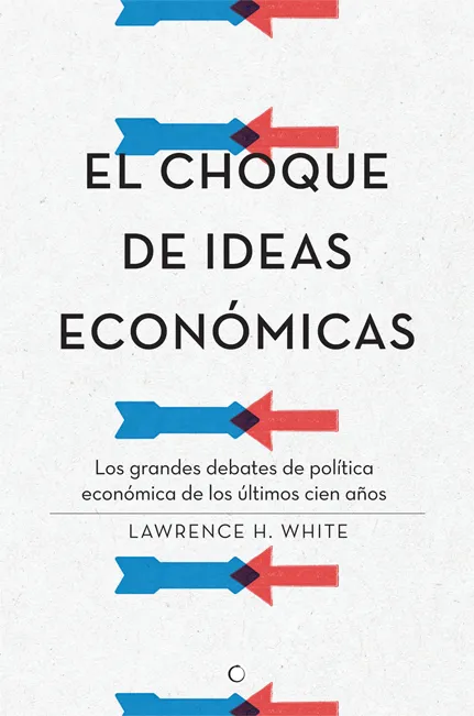 CHOQUE DE IDEAS ECONOMICAS,EL
