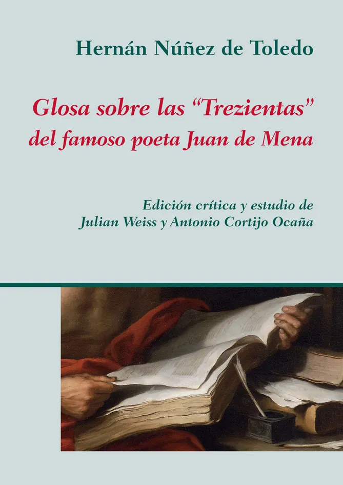 GLOSA SOBRE LAS TREZIENTAS DEL FAMOSO POETA JUAN DE MENA