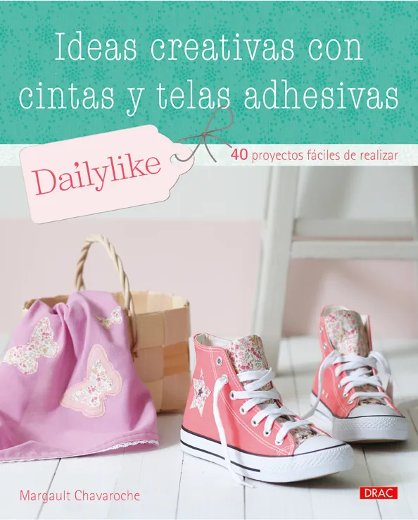 Ideas creativas con cintas y telas adhesivas