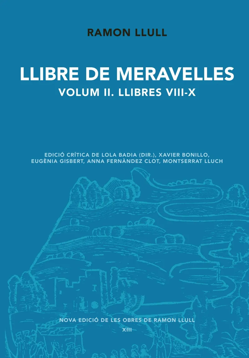 LLIBRE DE MERAVELLES - VOLUM II LLIBRES VIII-X