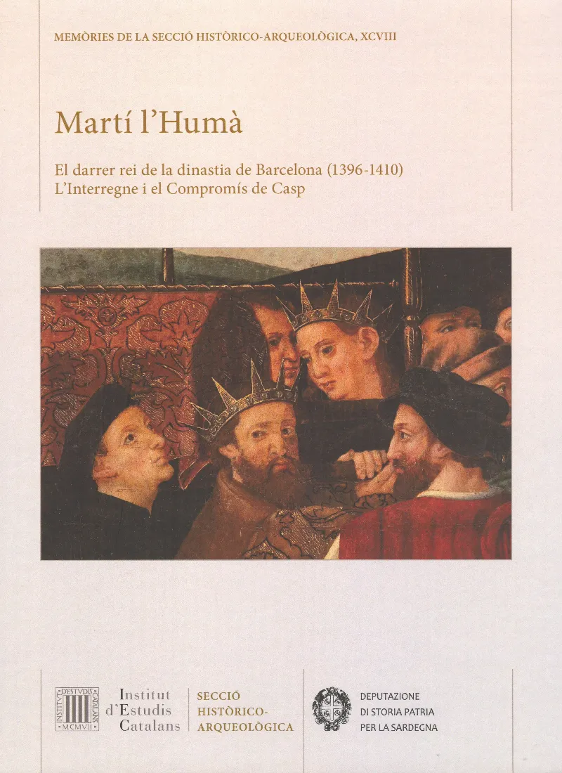 Martí l'Humà: el darrer rei de la dinastia de Barcelona (1396-1410)