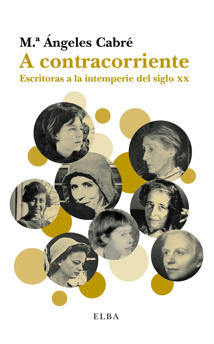 A CONTRACORRIENTE -ESCRITORAS A LA INTEMPERIE DEL