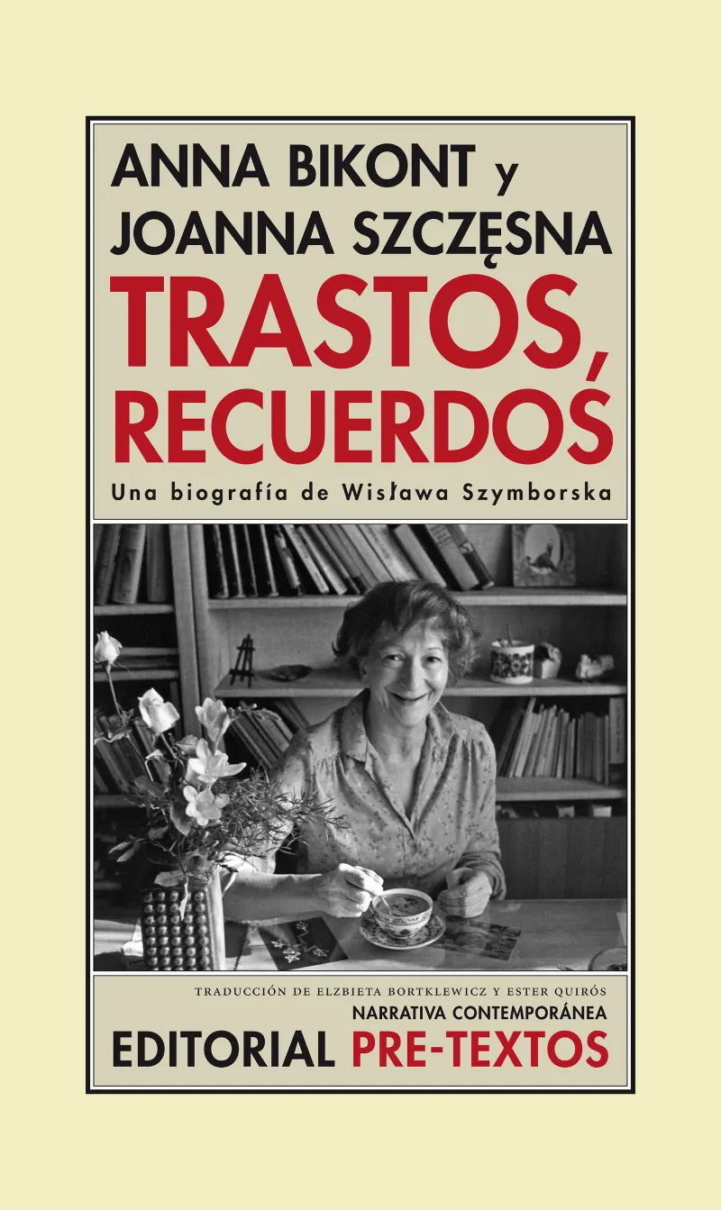 TRASTOS RECUERDOS -UNA BIOGRAFIA DE WISLAWA SZYMBORSKA-