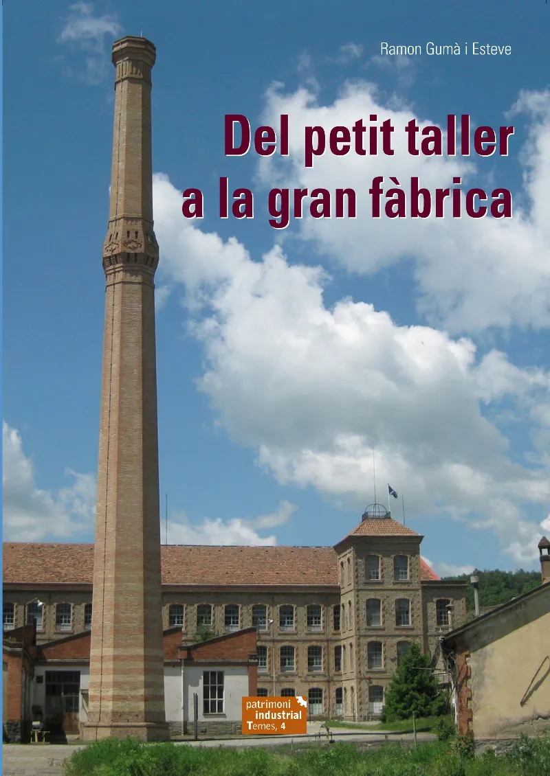 DEL PETIT TALLER A LA GRAN FABRICA