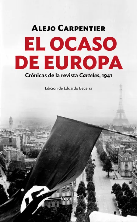 OCASO DE EUROPA,EL -CRONICAS DE LA REVISTA CARTELES 1941-