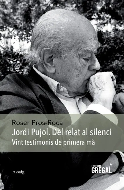 JORDI PUJOL DEL RELAT AL SILENCI