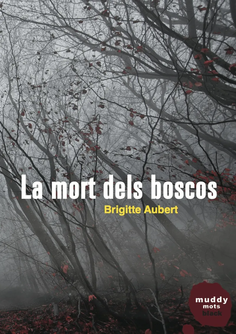 MORT DELS BOSCOS,LA
