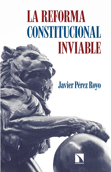 REFORMA CONSTITUCIONAL INVIABLE,LA