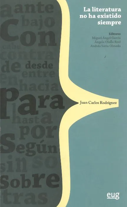 LITERATURA NO HA EXISTIDO SIEMPRE, LA