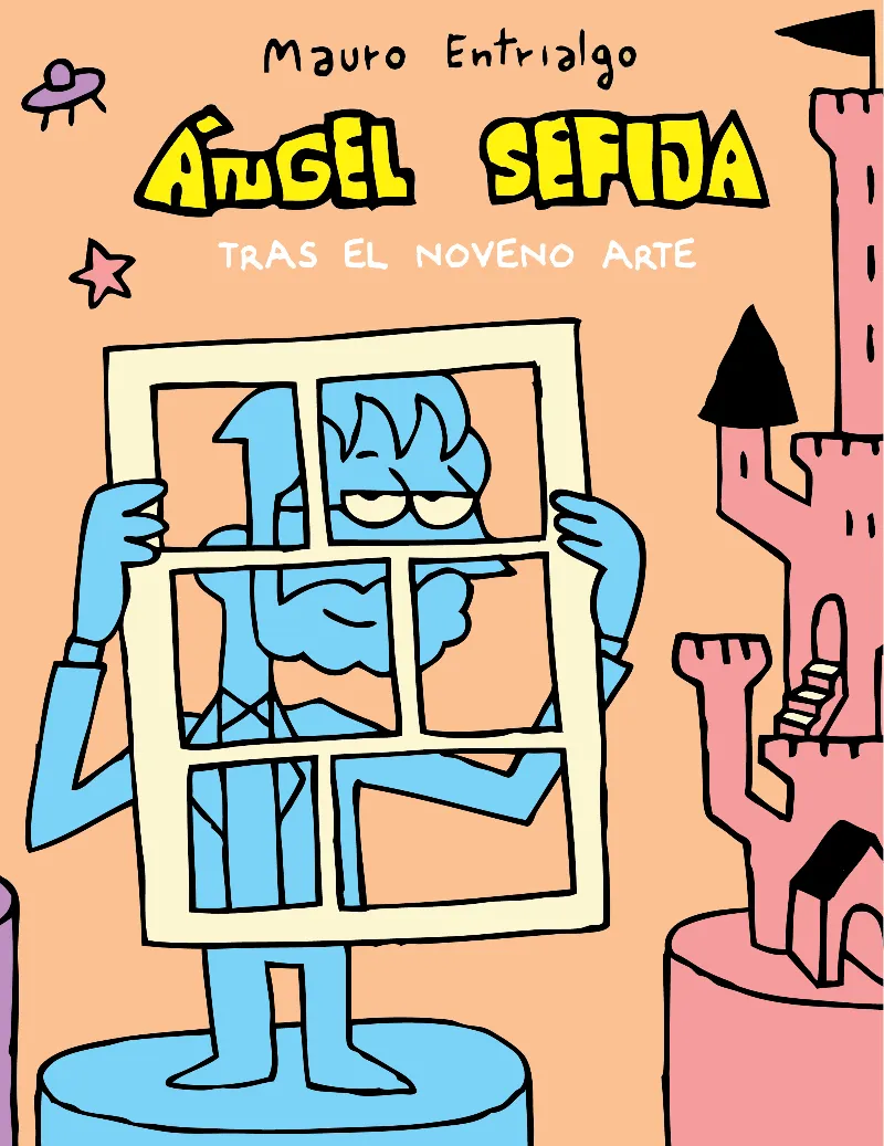 ANGEL SEFIJA: TRAS EL NOVENO ARTE
