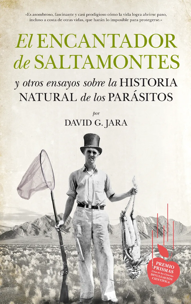 ECANTADOR DE SALTAMONTES -Y OTROS ENSAYOS SOBRE LA HISTORIA NATURAL DE LOS