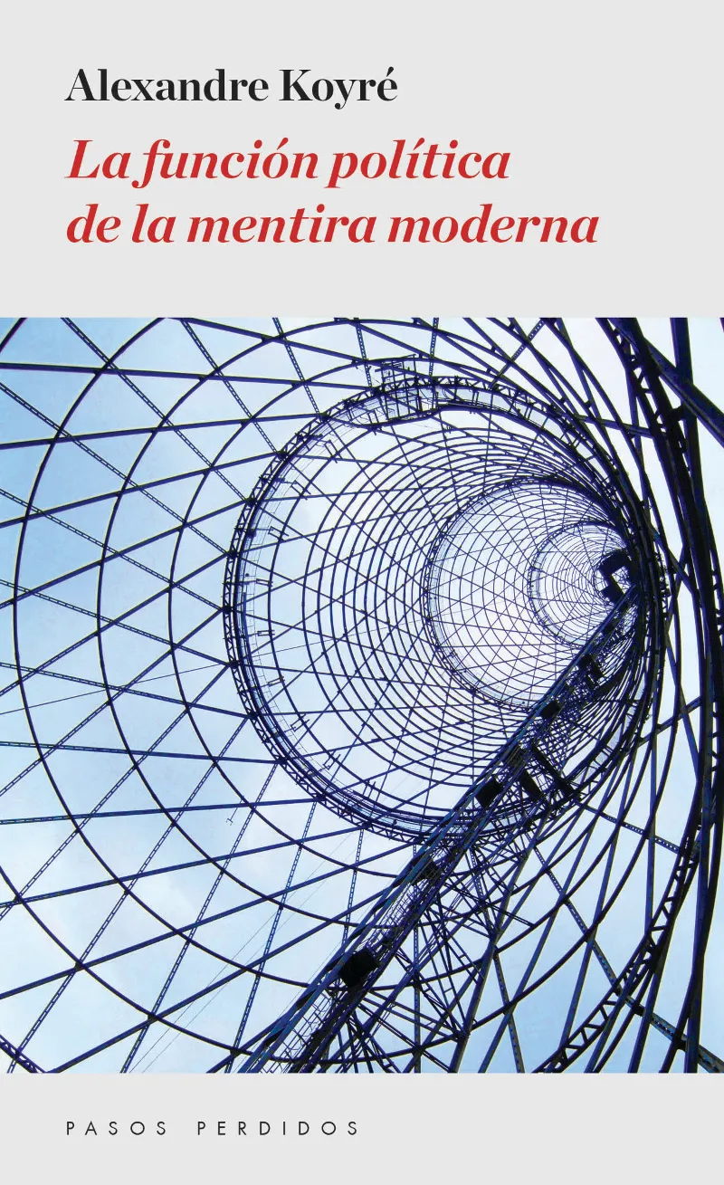 FUNCION POLITICA DE LA MENTIRA MODERNA,LA