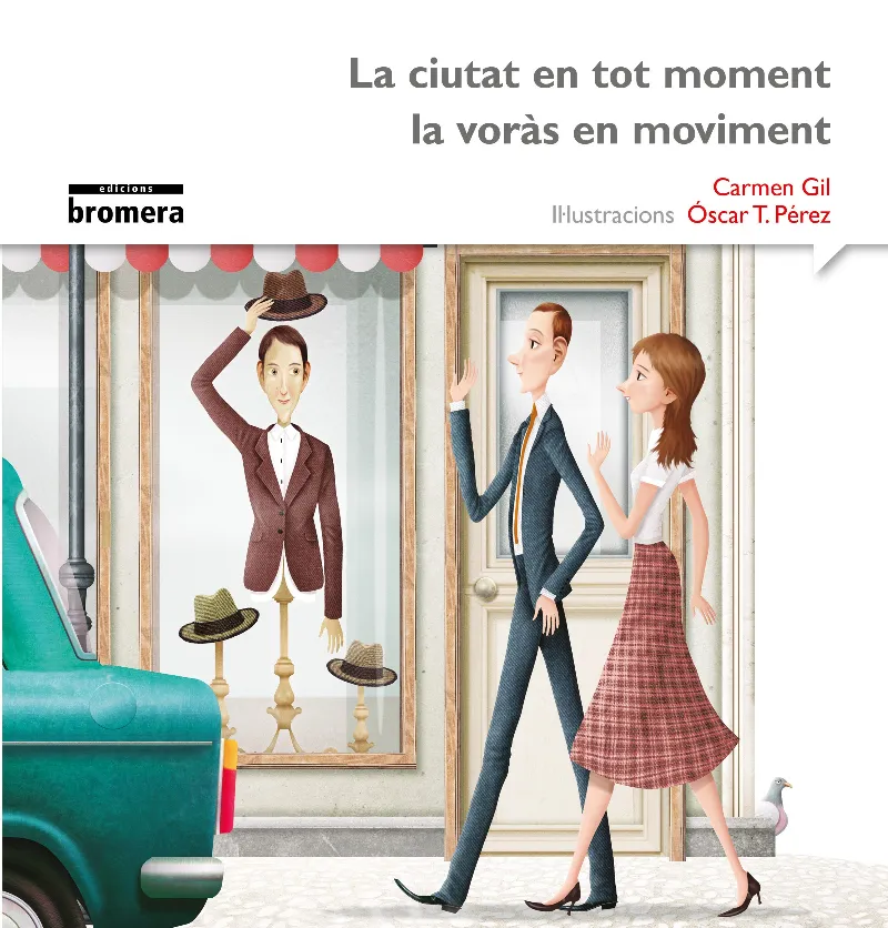 LA CIUTAT EN TOT MOMENT LA VORÀS (IMP)