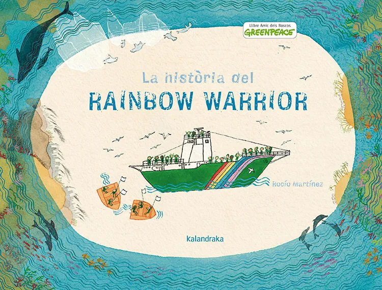 HISTORIA DEL RAINBOW WARRIOR,LA -CATALA-