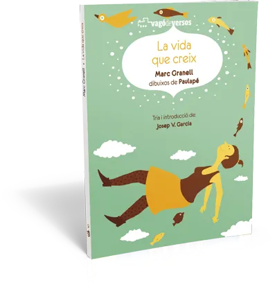 VIDA QUE CREIX -TRIA I INTRODUCCIO DE JOSEP V GARCIA-