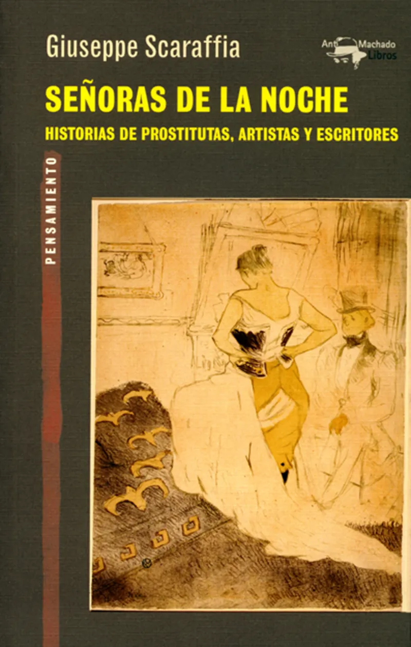 SEÑORAS DE LA NOCHE -HISTORIAS DE PROSTITUTAS ARTISTAS Y ESCRITORES-