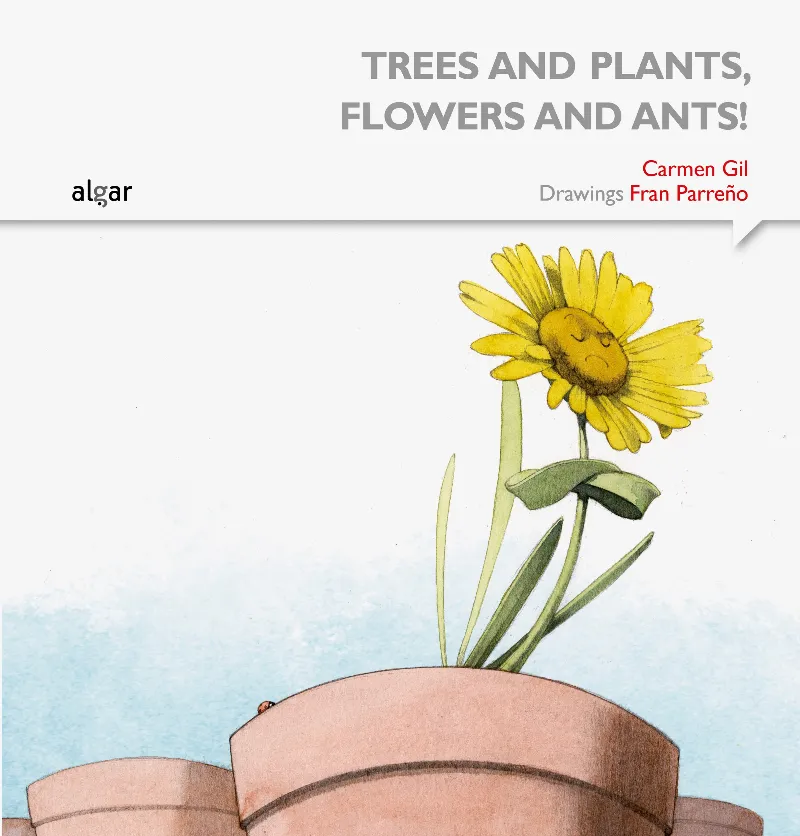 TREES AND PLANTS, FLOWERS AND ANTS!
