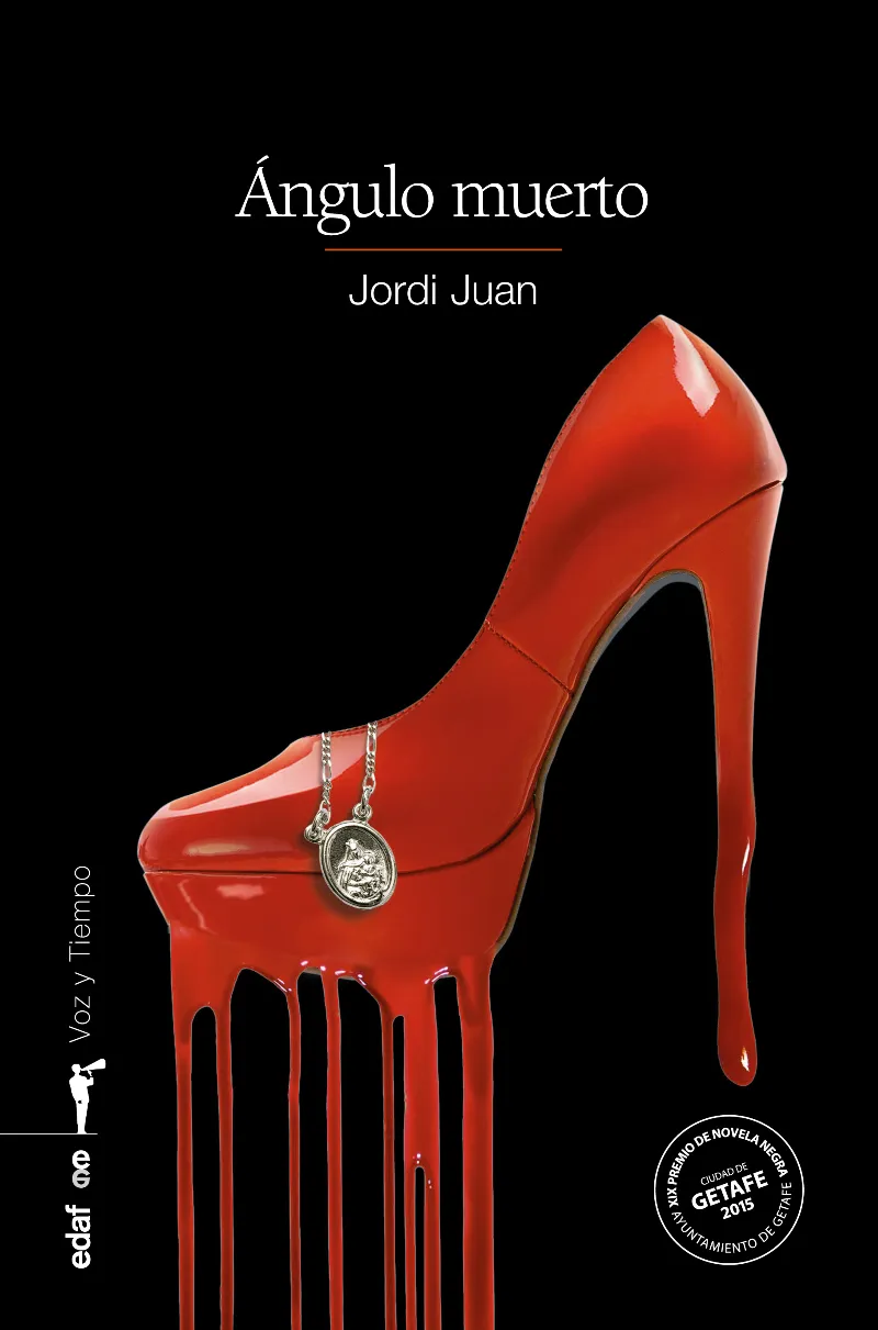 ANGULO MUERTO -XIX PREMIO DE NOVELA NEGRA GETAFE 2015-