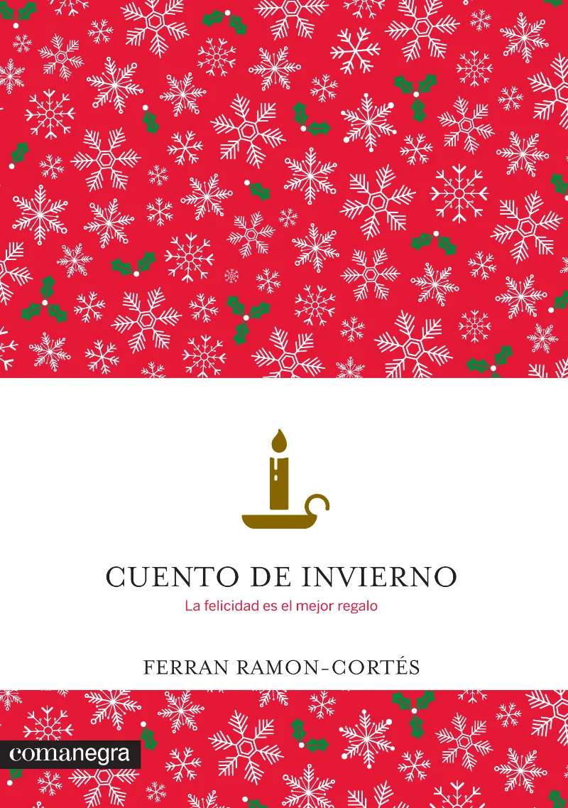 CUENTO DE INVIERNO -LA FELICIDAD ES EL MEJOR REGALO-