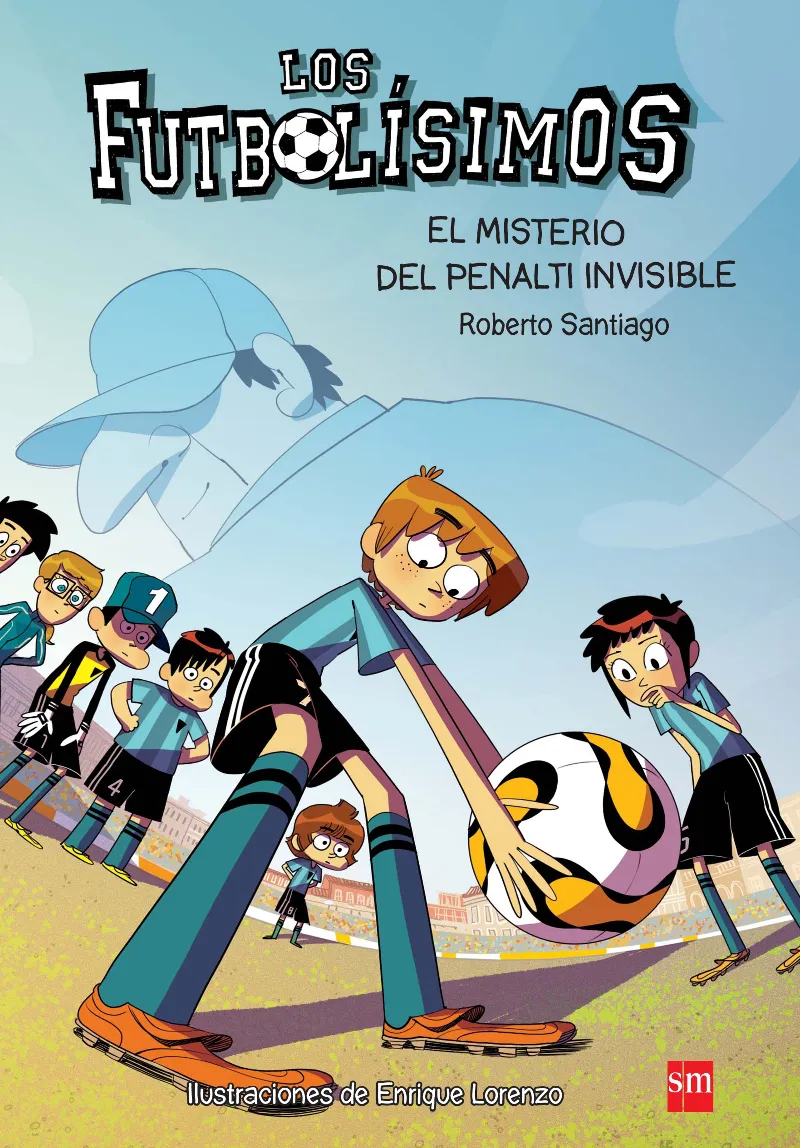 FUTBOLISIMOS 07, LOS -EL MISTERIO DEL PENALTI INVISIBLE-