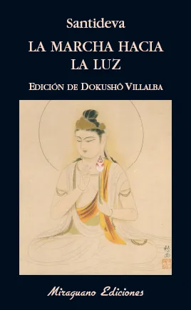 MARCHA HACIA LA LUZ,LA -EDICION DE DOKUSHO VILLALBA-