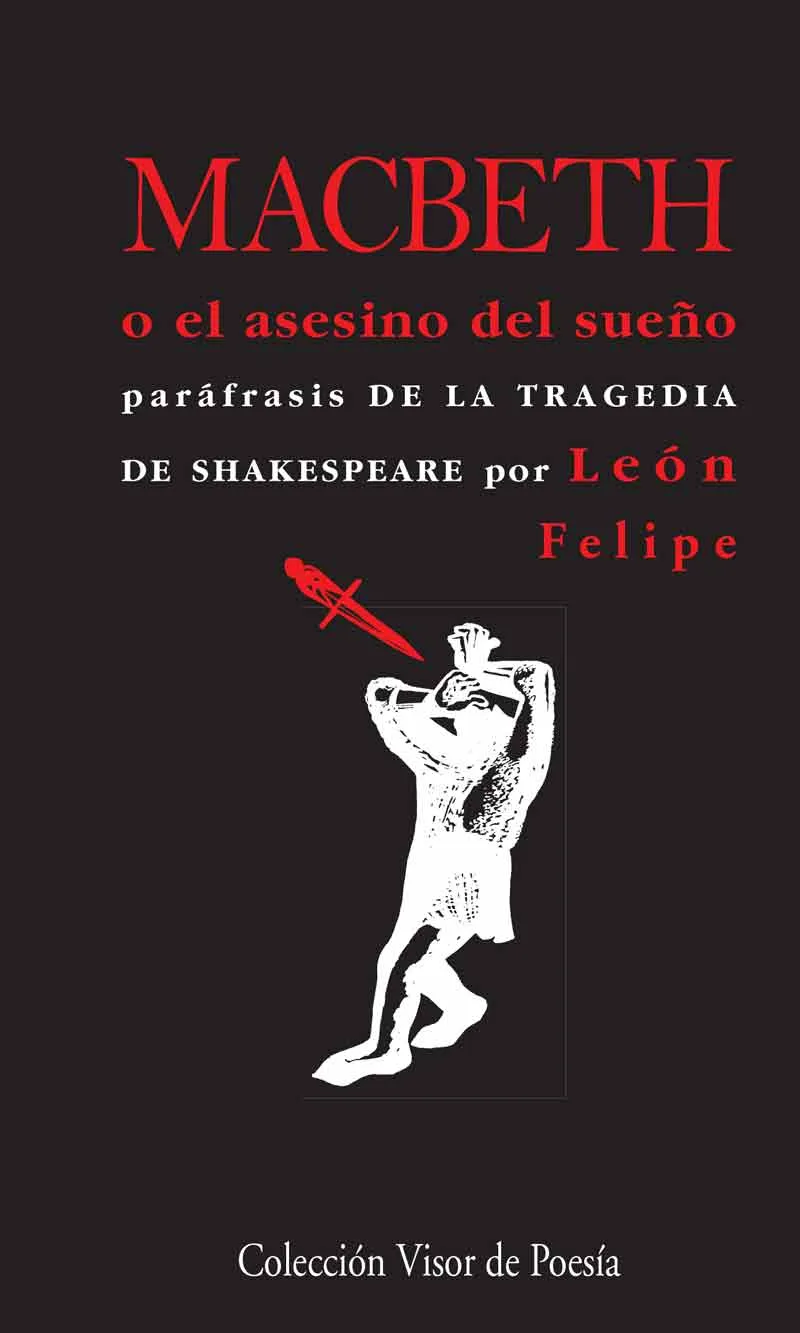 MACBETH O EL ASESINO DEL SUEÑO PARAFRASIS DE LA TRAGEDIA DE SHAKESPEARE POR