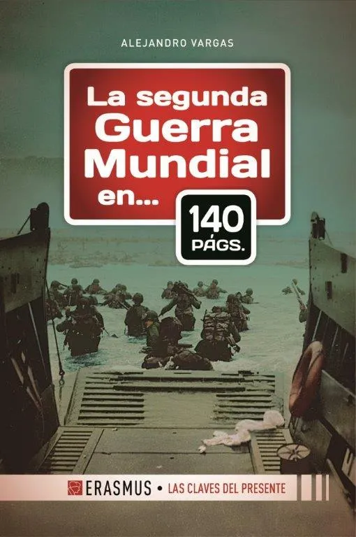 SEGUNDA GUERRA MUNDIAL EN 140 PAGINAS,LA