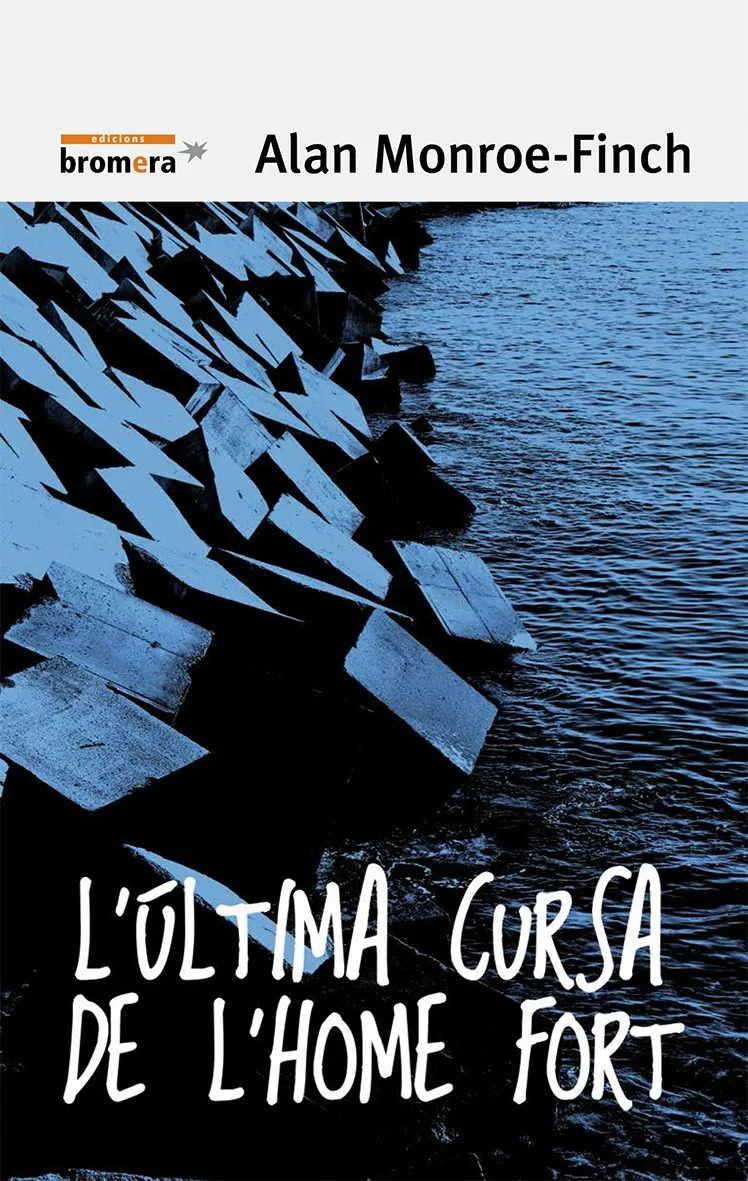 ULTIMA CURSA DE L'HOME FORT, L'