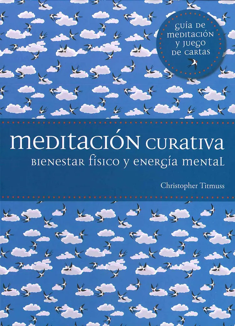 MEDITACION CURATIVA -BIENESTAR FISICO Y ENERGIA MENTAL-