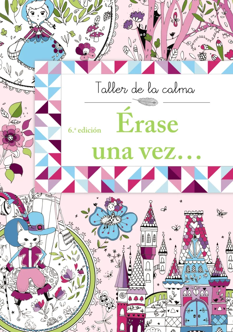 TALLER DE LA CALMA. ÉRASE UNA VEZ...