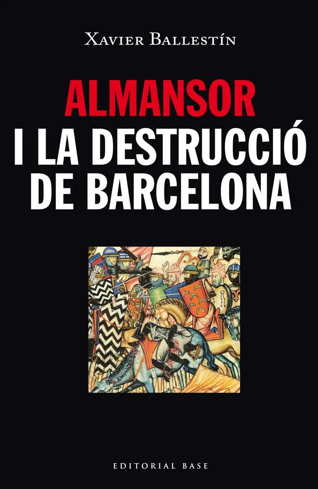 ALMANSOR I LA DESTRUCCIO DE BARCELONA