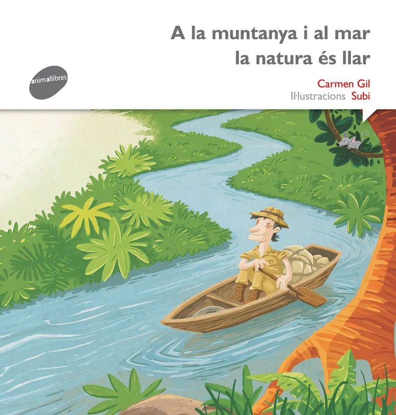 A LA MUNTANYA I AL MAR LA NATURA ES LA LLAR